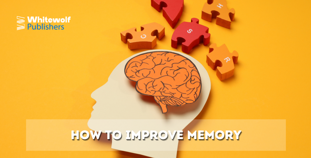 How to Improve Memory?